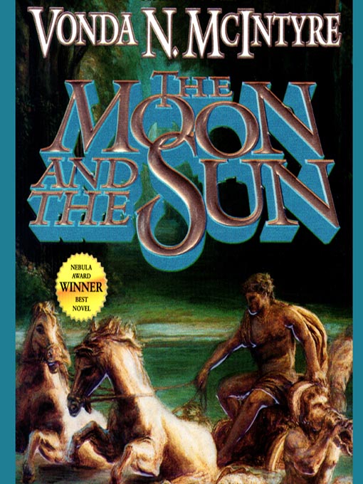 Title details for The Moon and the Sun by Vonda N. McIntyre - Available